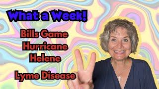 Sept 30, 2024 Vlog: What a Week! Buffalo Bills Game, Hurricane Helene, Lyme Disease Update, & Stelo