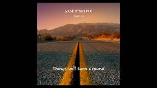 Sam Lin -【MADE IT THIS FAR】(audio)