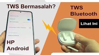 Tips Menyambungkan TWS Bluetooth di HP Android Agar Semua Fitur Dapat Digunakan