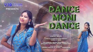 DANCE MONI DANCE - (Official Video) | Lucky Nath | Vasu J Das | VJDC | New Assamese Video Song 2024