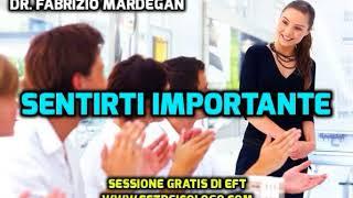 Sentirti Importante con Eft - dr. Fabrizio Mardegan, Psicologo