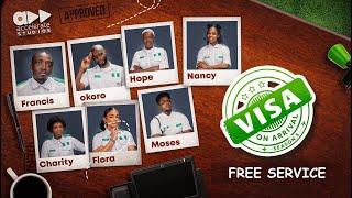 VISA ON ARRIVAL S5 (EP7): FREE SERVICE || Comedy | Drama | Nollywood