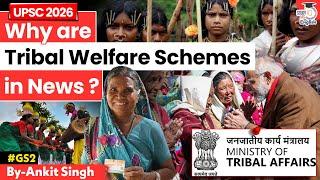 Why are Tribal Welfare Schemes in News? | Ankit Singh | StudyIQ IAS English