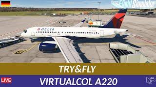 [MSFS] TRY&FLY VirtualCOL A220 (DEUTSCH)