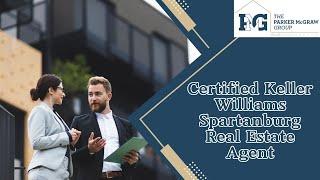 Certified Keller Williams Spartanburg Real Estate Agent