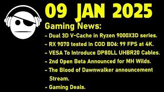 Gaming Deals | 9950 X3D | RX 9070 | MH Wilds 2nd BETA | Dawnwalker | Deals | 09 JAN 2025