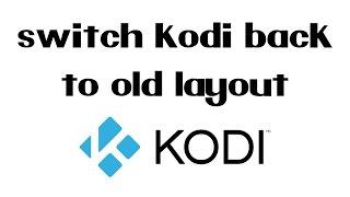 How To Switch Kodi 17 Krypton Back To The Old Layout | Amazon Fire TV Stick
