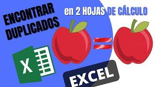 Encontrar duplicados comparando dos hojas en EXCEL