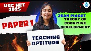 UGC NET Paper 1 Teaching Aptitude | Jean Piaget Theory of Cognitive Development | Aditi Taparia