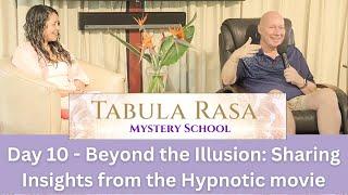 Day 10 - Sharing Session - Tabula Rasa Mystery School with David Hoffmeister and Urpi Milla