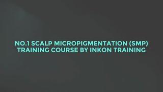 Scalp MicroPigmentation SMP Training for beginners & PMU advanced pros