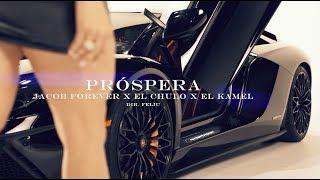 Jacob Forever  El Chulo  El Kamel - Próspera (Video Oficial)