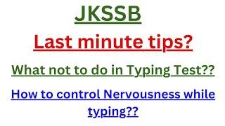 JKSSB Typing Test| Last Minute Tips| How to control Nervousness in typing test| @studypoint-jk697