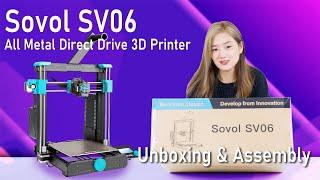 Unboxing and Assemble Sovol SV06 Budget All Metal Hotend Auto Leveling Direct Drive 3D Printer