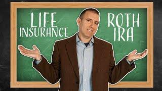 Roth IRA vs Life Insurance: Which is Better in Retirement?