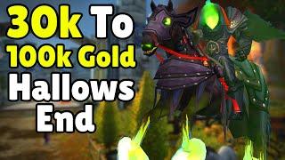 30k - 100k Gold Short / Long Term Hallows End Event In WoW - Today In Gold Making, Gold Farming