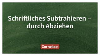 Schriftliches Subtrahieren durch Abziehen – Einfach erklärt | Cornelsen Verlag Grundschule