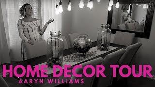 Home Decor Tour | Aaryn Williams