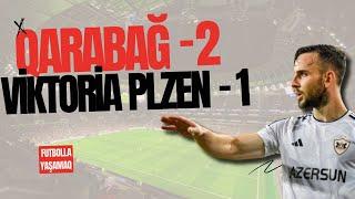 Qarabağ 2-1 Viktoria Plzeň | Yoxlama görüşü | Qollar