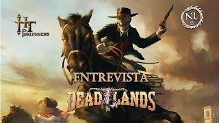 Entrevista con HT: Deadlands!