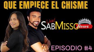 SABMISSO NEWS EPISODIO #4 EL CHISME ES VIDA