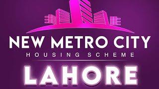 New Metro City Lahore | Latest developments update | Map Revealed New Metro City