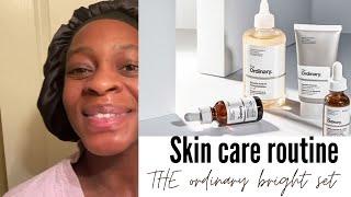 Skin care routine 2022|| The ordinary bright set