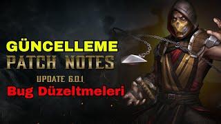 GÜNCELLEME 6.0.1 | Bug Düzeltmeleri-Yama Notları | Mk Mobile