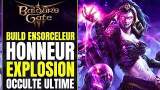 Baldur's Gate 3 Build HONNEUR : Ensorceleur EXPLOSION OCCULTE & ARCHER MAGIQUE ULTIME | Sorlock fr