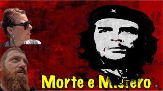 MORTE e MISTERO, tutta la VERA Storia  Ernesto CHE GUEVARA