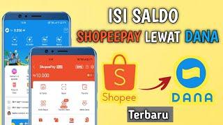 Cara isi saldo shopeePay Lewat Dana Terbaru l Top Up ShopeePay Lewat Dana