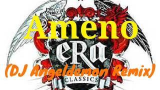 Era - Ameno (DJ Angeldemon Remix) official music