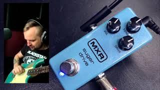 MXR Sugar Drive - [studio review]