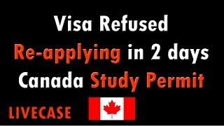 Re-applying in 2 days After Refusal l Canada Study Permit l Live Case Study