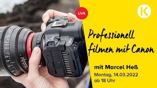 Professionell filmen mit Canon - EOS R5, R5C oder C70? LIVE | Foto Koch