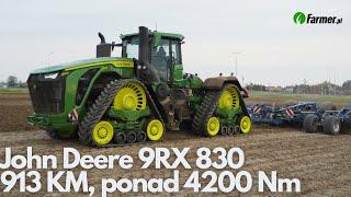 John Deere 9RX 830 - 913 KM, ponad 4200 Nm - najmocniejszy ciągnik świata pierwszy raz w Polsce