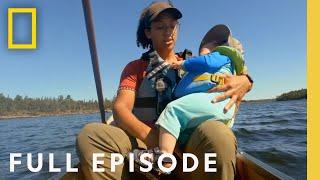 Navigating Treacherous Rapids (Full Episode) | Home in the Wild