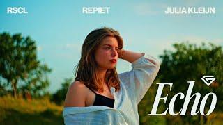 RSCL, Repiet & Julia Kleijn  - Echo (Official Music Video)