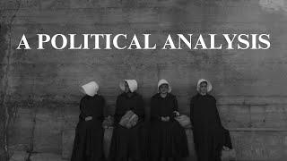 A political analysis of The Handmaid's Tale