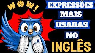 Aprenda as EXPRESSÕES mais USADAS no INGLÊS