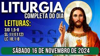 Liturgia Diária | Sábado 16 de novembro de 2024 - Lc 18,1-8