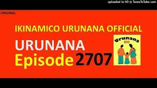 URUNANA Episode 2707//Pasikari yiyemeje kumenya iby'amadosiye Mukobwajana asinyana na Stefano...