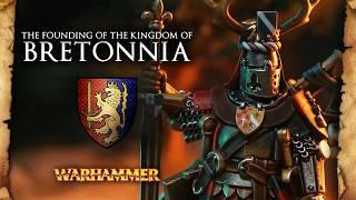 Warhammer Fantasy Lore: The Founding of the Kingdom of Bretonnia - Total War: Warhammer 2