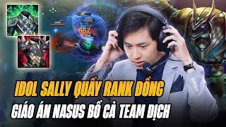 SALLY VÀ MÀN DU ĐẤU RANK ĐỒNG CỰC HÀI VỚI GIÁO ÁN NASUS 1000Q BỔ CẢ TEAM ĐỊCH SIÊU THỐN