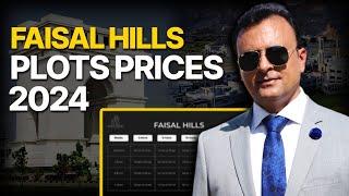 Faisal Hills Plot Prices 2024 - Latest Rates & Investment Insights | Takhleeq