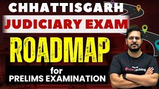Roadmap for Chhattisgarh Judiciary 2025 Exam | Chhattisgarh Judiciary Preparation | Shubham Upadhyay