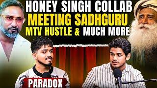 PARADOX On Working with Yo Yo Honey Singh MTV Hustle, Meeting Sadhguru & more | Realhit