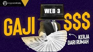 GAJI $$$ - Ini Peluang Di Web 3!