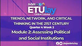 Assessing Political and Social Institutions || Trends, Network, and Critical || SHS Quarter 4 Week 2