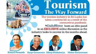 Daily Mirror hosted an online discussion on Tourism | The Way Forward featuring an elite panel